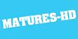 Matures HD