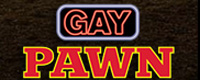 Visit Gay Pawn